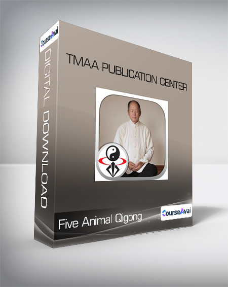 Five Animal Qigong - TMAA Publication Center