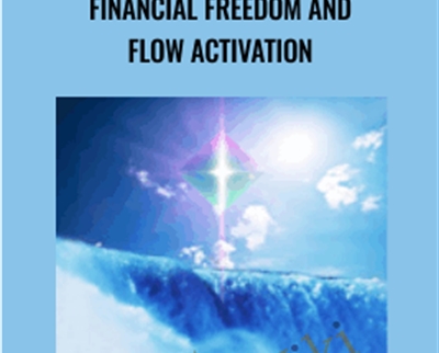 Financial Freedom and Flow Activation - Jacqueline Joy