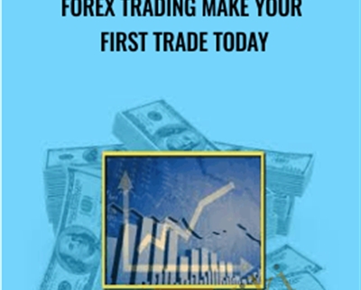 Forex Trading MAKE YOUR FIRST TRADE TODAY - Udemy