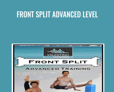 Front Split Advanced Level - Valentino Brothers