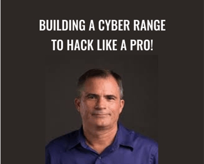 Building a Cyber Range to Hack Like a Pro! - Kevin Cardwell
