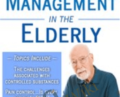 Pain Management in the Elderly - Steven Atkinson