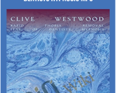 Rapid phobia removal fear of Dentists Hypnosis Mp3 - Clive Westwood