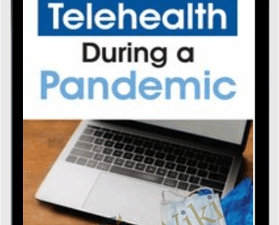 Telehealth During a Pandemic: Revolutionizing Healthcare Delivery - Steven Atkinson