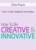 Eben Pagan – How To Be Creative & Innovative 2021