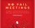 No Fail Meetings – Michael Hyattt