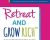 Retreat and Grow Rich Program – Darla LeDoux