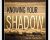 Knowing Your Shadow – Robert Augustus Masters