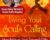 Living Your Souls Calling – Devaa Haley Mitchell and Elayne Kalila Doughty